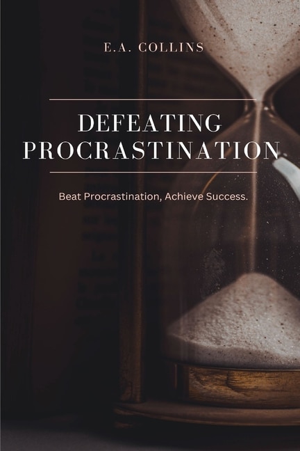 Front cover_Defeating Procrastination