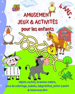 Front cover_Amusement Jeux et Activités pour les enfants 4 ans +