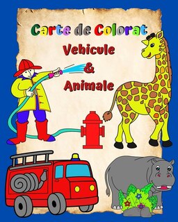Front cover_Carte de Colorat Vehicule si Animale