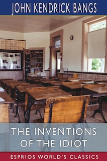 Front cover_The Inventions of the Idiot (Esprios Classics)