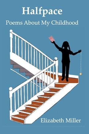 Halfpace: Poems About My Childhood