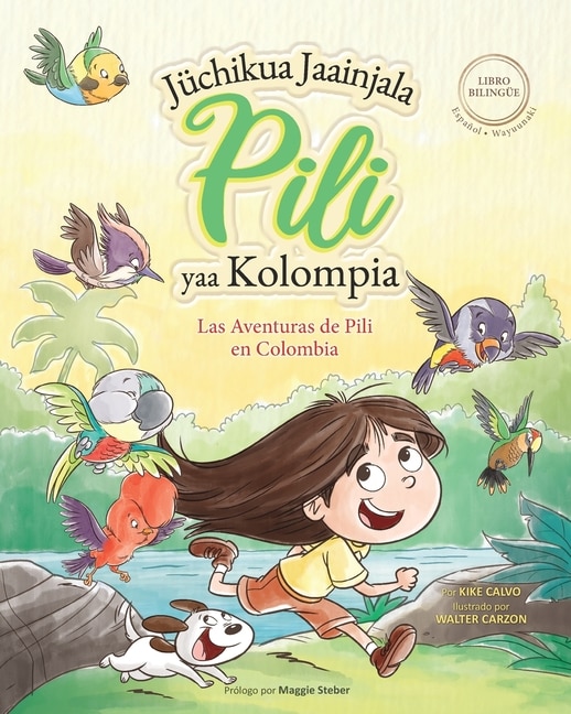 Front cover_Las Aventuras de Pili en Colombia ( Español - Wayuunaki ) Lenguas Indígenas de América Latina