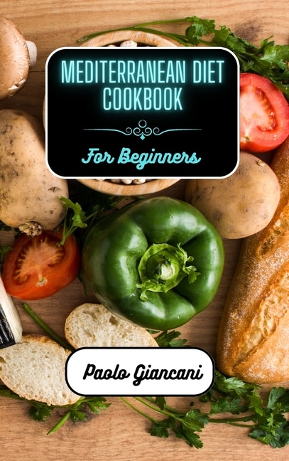 Couverture_Mediterranean Diet Cookbook for Beginners