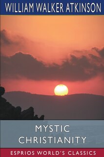 Front cover_Mystic Christianity (Esprios Classics)