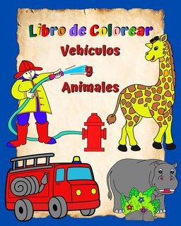 Couverture_Libro de Colorear Vehículos y Animales