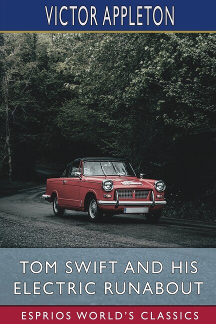 Front cover_Tom Swift and His Electric Runabout (Esprios Classics)