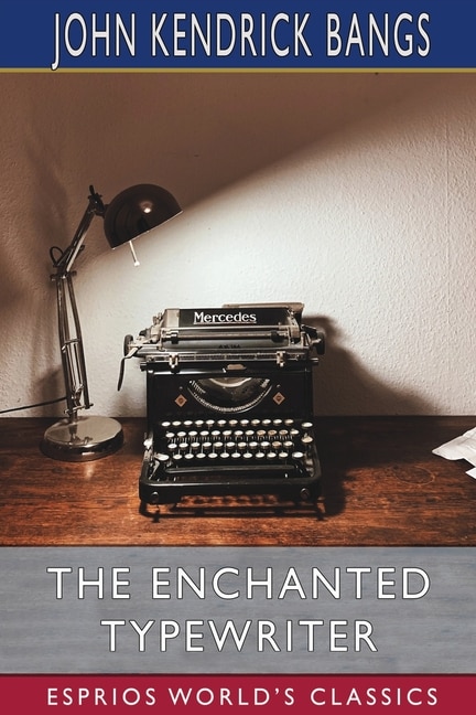 Front cover_The Enchanted Typewriter (Esprios Classics)