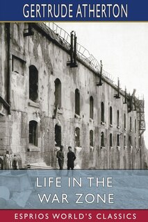 Front cover_Life in the War Zone (Esprios Classics)