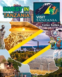 Couverture_INVEST IN TANZANIA - Visit Tanzania - Celso Salles