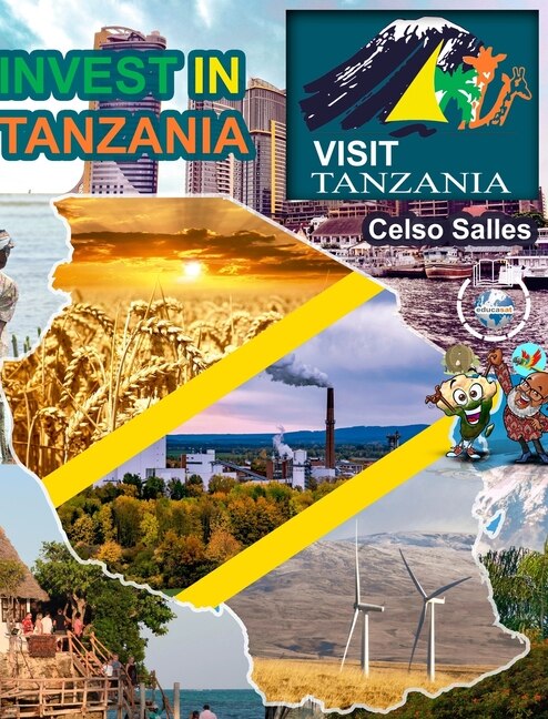 Couverture_INVEST IN TANZANIA - Visit Tanzania - Celso Salles