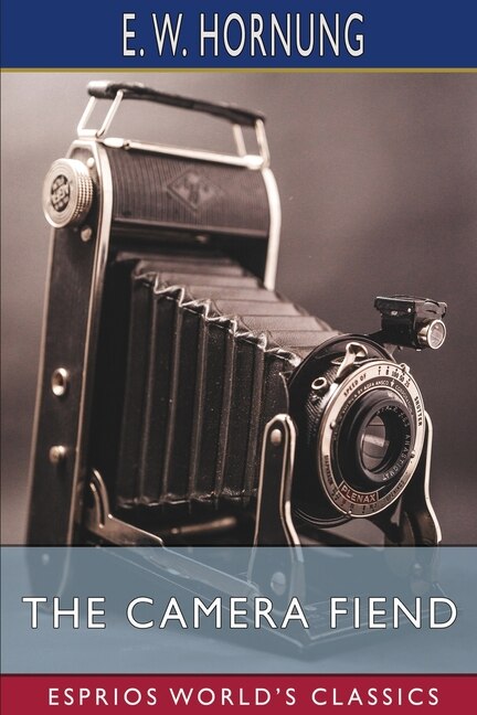 Front cover_The Camera Fiend (Esprios Classics)