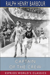 Captain of the Crew (Esprios Classics): Illustrated by C. M. Relyea