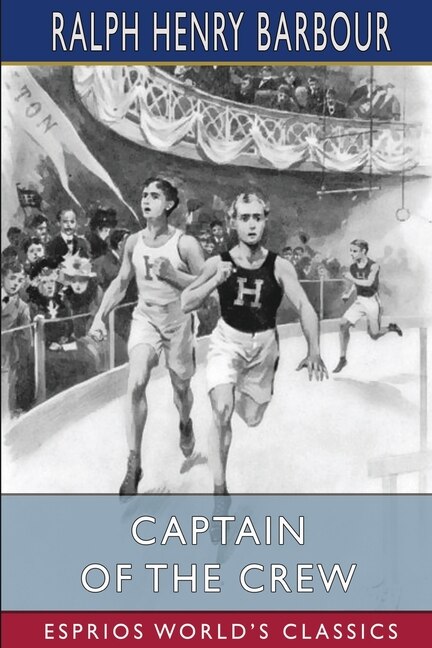 Captain of the Crew (Esprios Classics): Illustrated by C. M. Relyea