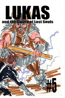 Front cover_Lukas and the Sword of Lost Souls #5