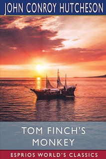 Front cover_Tom Finch's Monkey (Esprios Classics)