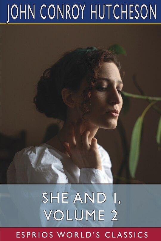 Front cover_She and I, Volume 2 (Esprios Classics)