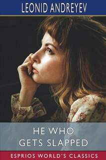 Front cover_He Who Gets Slapped (Esprios Classics)