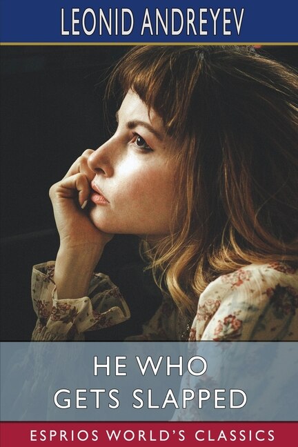Front cover_He Who Gets Slapped (Esprios Classics)