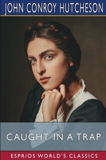 Front cover_Caught in a Trap (Esprios Classics)
