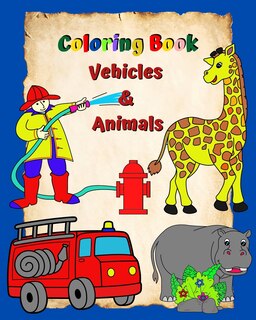 Couverture_Coloring Book Vehicles and Animals