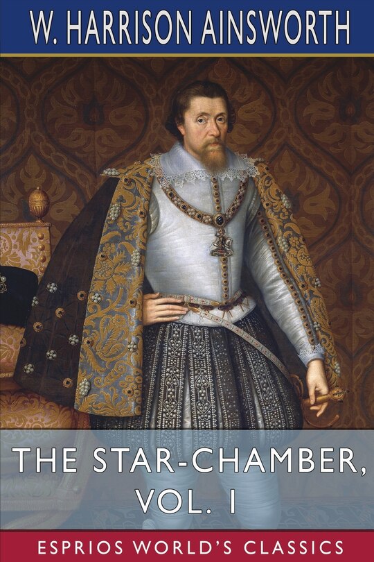 Front cover_The Star-Chamber, Vol. 1 (Esprios Classics)