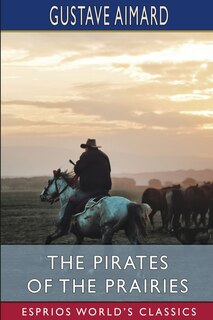 Front cover_The Pirates of the Prairies (Esprios Classics)