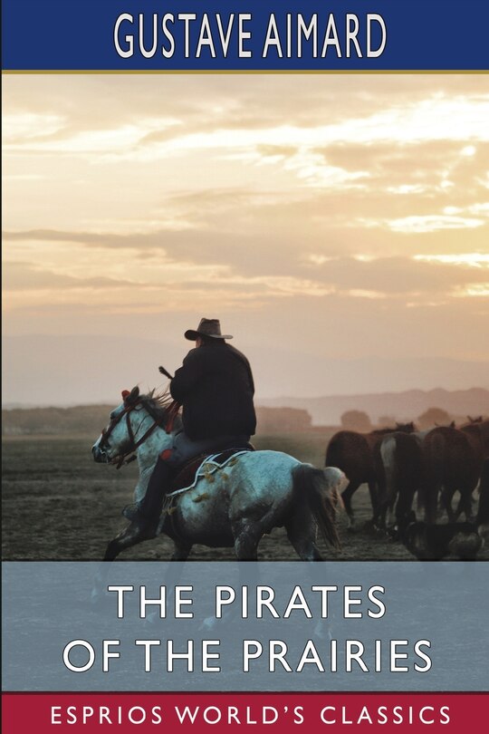 Front cover_The Pirates of the Prairies (Esprios Classics)