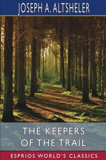 Front cover_The Keepers of the Trail (Esprios Classics)
