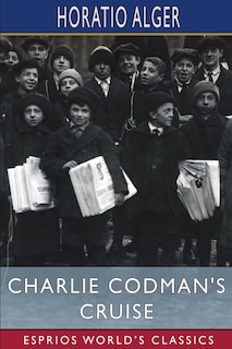 Front cover_Charlie Codman's Cruise (Esprios Classics)