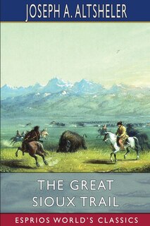 Couverture_The Great Sioux Trail (Esprios Classics)