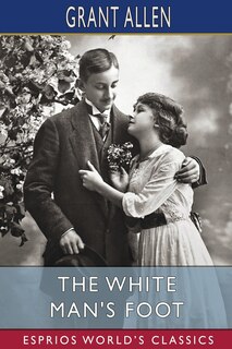 Front cover_The White Man's Foot (Esprios Classics)
