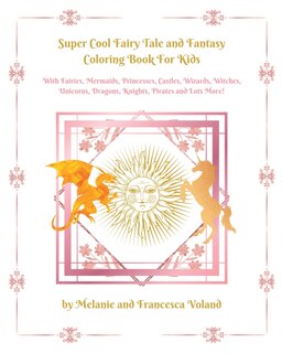 Front cover_Super Cool Fairy Tale and Fantasy Coloring Book For Kids
