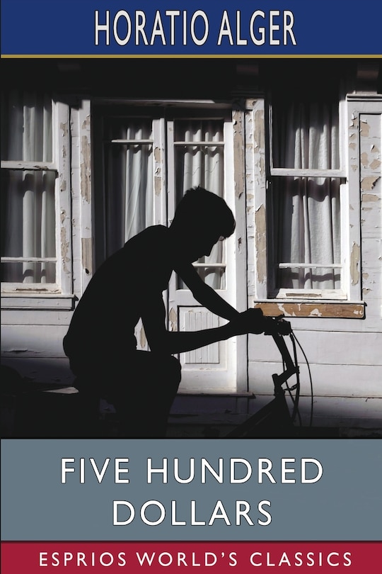 Front cover_Five Hundred Dollars (Esprios Classics)