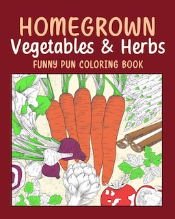 Couverture_Homegrown Vegetables Herbs Coloring Book