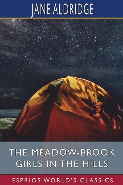 Couverture_The Meadow-Brook Girls in the Hills (Esprios Classics)