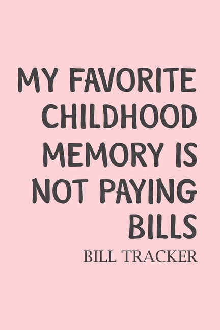 Couverture_My Favorite Childhood Memory Is Not Paying Bills