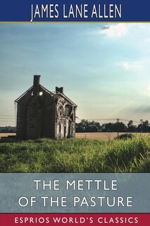 Couverture_The Mettle of the Pasture (Esprios Classics)