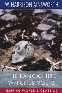Couverture_The Lancashire Witches, Vol. 2 (Esprios Classics)