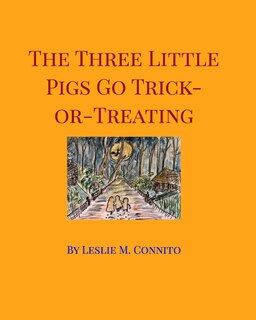 Front cover_The Three Little Pigs Go Trick-or-Treating