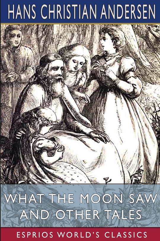 Couverture_What the Moon Saw and Other Tales (Esprios Classics)