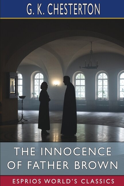 Front cover_The Innocence of Father Brown (Esprios Classics)