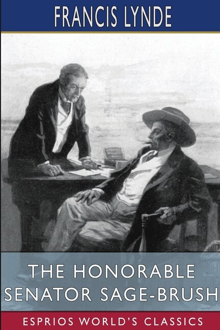 Couverture_The Honorable Senator Sage-Brush (Esprios Classics)