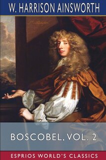 Front cover_Boscobel, Vol. 2 (Esprios Classics)