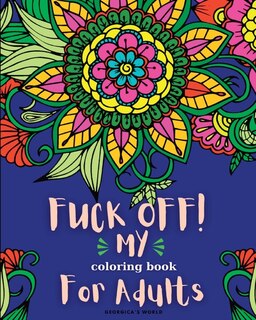 Front cover_Fuck Off! My Coloring Book for Adults