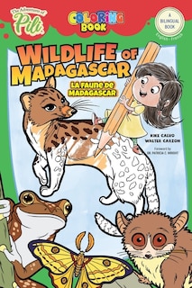 Front cover_Wildlife of Madagascar. The Adventures of Pili Coloring Book. English-French for Kids Ages 2+