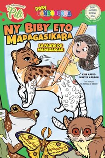 Couverture_La Faune de Madagascar. Les Aventures de Pili Livre de Coloriage. Français - Malgache.