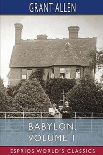 Front cover_Babylon, Volume 1 (Esprios Classics)