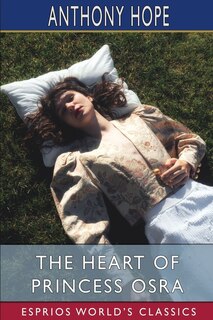 Couverture_The Heart of Princess Osra (Esprios Classics)