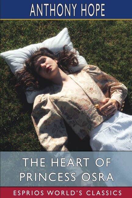 Couverture_The Heart of Princess Osra (Esprios Classics)