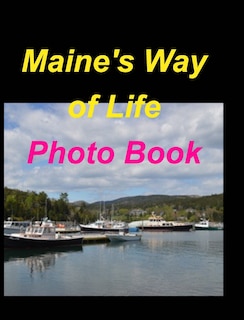 Front cover_Maine's Way Of Life Photo Book